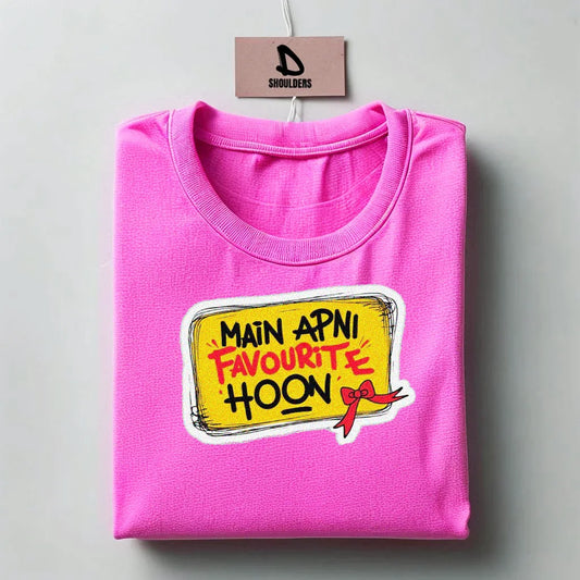 "MAIN APNI FAVORITE HOON" Graphic T-shirt