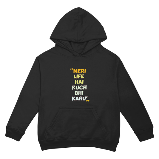 "MERI LIFE HA KUCH BHI KARUN" Oversized-Hoodie