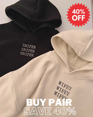 Sniper & Wifey Hoodies Pair (SAVE 40%)