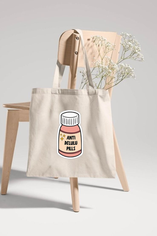 "Anti Delulu Pills" Printed Tote Bag