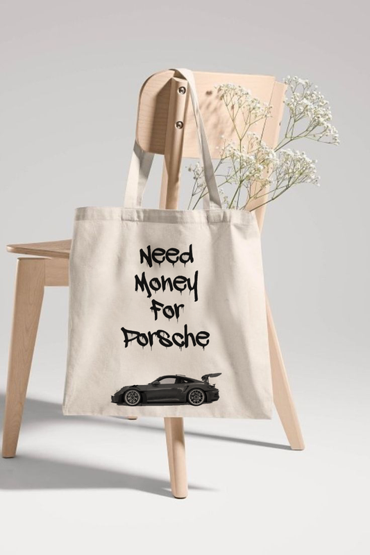 "Need Money Porsche" Printed Tote Bag